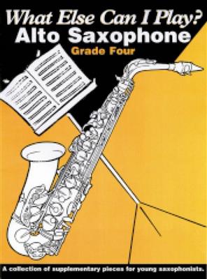 Various: What else can I play - Alto Sax Grade 4: Altsaxophon