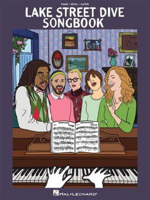 Lake Street Dive: Lake Street Dive Songbook: Klavier, Gesang, Gitarre (Songbooks)