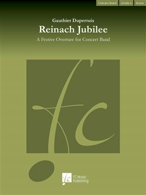 Gauthier Dupertuis: Reinach Jubilee: Blasorchester