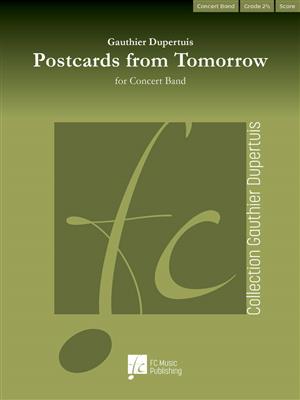 Gauthier Dupertuis: Postcards from Tomorrow: Blasorchester