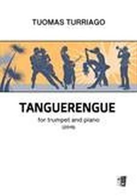 Tuomas Turriago: Tanguerengue: Trompete mit Begleitung
