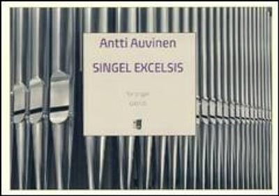 Antti Auvinen: Singel Excelsis: Orgel