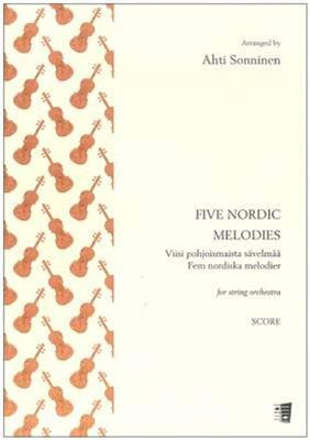 Ahti Sonninen: Five Nordic Melodies for string orchestra: Streichorchester