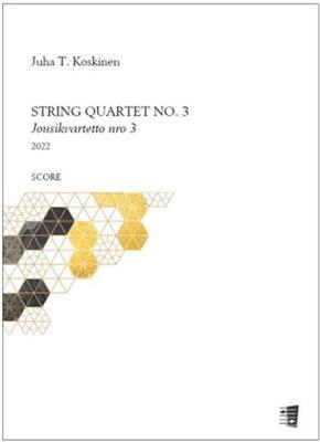 Juha T. Koskinen: String quartet no. 3: Streichquartett