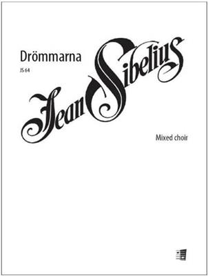 Jean Sibelius: Drömmarna: Gemischter Chor mit Begleitung