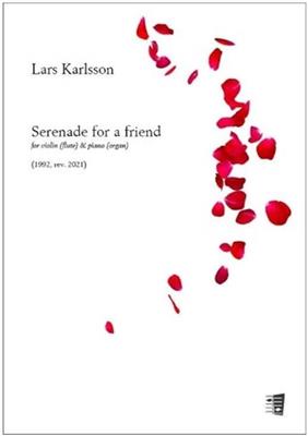Lars Karlsson: Serenade for a friend: Violine mit Begleitung