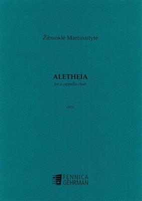 ?ibuokl? Martinaityt?: Aletheia for mixed choir: Gemischter Chor mit Begleitung