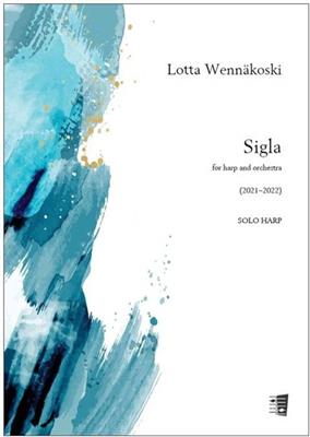 Lotta Wennäkoski: Sigla for harp and orchestra: Orchester mit Solo