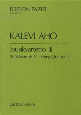 Kalevi Aho: Streichquartett Nr. 3: Streichquartett