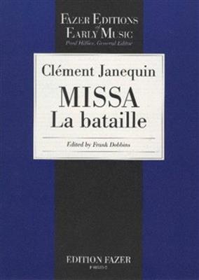 Clément Janequin: Missa La Bataille: (Arr. Frank Dobbins): Gemischter Chor mit Begleitung