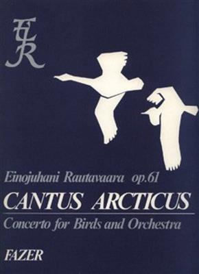 Einojuhani Rautavaara: Cantus Arcticus op. 61: Orchester
