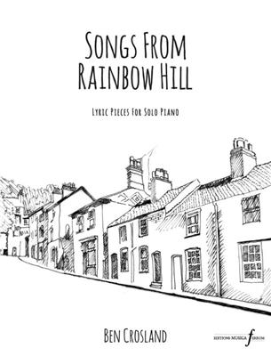 Ben Crosland: Songs from Rainbow Hill: Klavier Solo