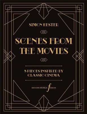 Simons Hester: Scenes from the Movies: Klavier Solo