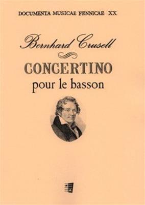 Bernhard Henrik Crusell: Concertino pour le basson: Fagott mit Begleitung