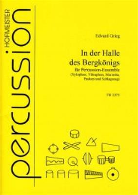 Edvard Grieg: In der Halle des Bergkönigs: (Arr. Lukjanik): Percussion Ensemble