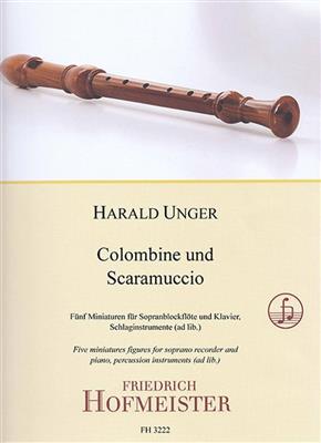 Harald Unger: Colombine und Scaramuccio: Kammerensemble