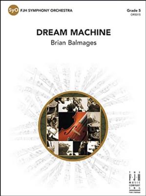 Brian Balmages: Dream Machine: Orchester