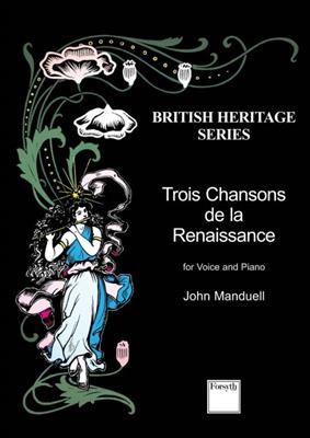 John Manduell: Trois Chansons de la Renaissance: Gesang mit Klavier