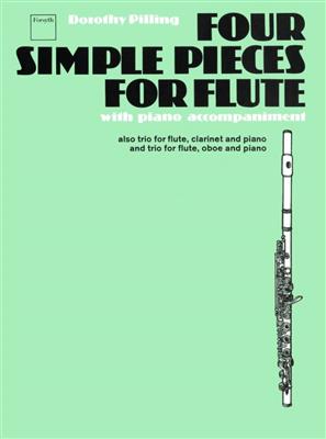 Dorothy Pilling: Four Simple Pieces for Flute: Flöte mit Begleitung