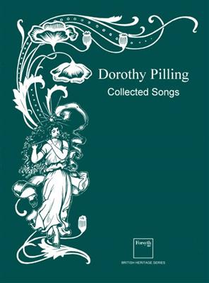 Dorothy Pilling: Dorothy Pilling - Collected Songs: Gesang mit Klavier