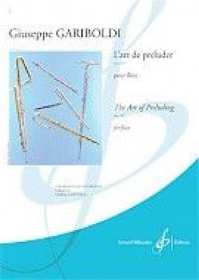 Giuseppe Gariboldi: L'Art de Preluder Du Flutiste Op. 149: Flöte Solo