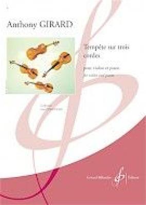 Anthony Girard: Tempete Sur Trois Cordes: Violine mit Begleitung