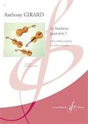Anthony Girard: Le Bonheur Peut-Etre: Violine mit Begleitung