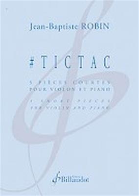 Jean-Baptiste Robin: TicTac: Violine mit Begleitung