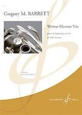 Gregory M. Barrett: Weimar Klezmer Trio: Klarinette Ensemble