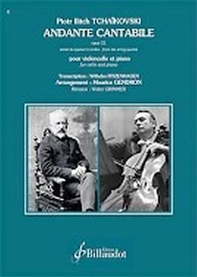 Pyotr Ilyich Tchaikovsky: Andante Cantabile Op. 11: (Arr. Maurice Gendron): Cello mit Begleitung