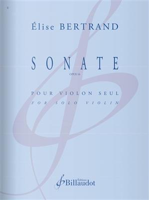 Elise Bertand: Sonate Op. 16: Violine Solo