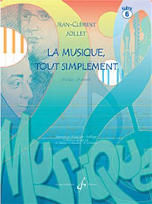 Jean-Clément Jollet: La Musique Tout Simplement Volume 6 Eleve: Sonstiges in Gesang
