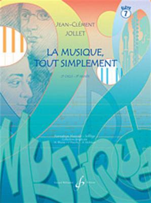 Jean-Clément Jollet: La Musique Tout Simplement Volume 7 Eleve: Sonstiges in Gesang