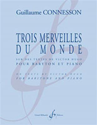 Guillaume Connesson: Trois Merveilles Du Monde: Gesang mit Klavier