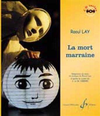 Raoul Lay: La Mort Marraine: Orchester mit Gesang