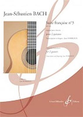 Johann Sebastian Bach: Suite Francaise No. 3: (Arr. Jean Horreaux): Gitarre Duett