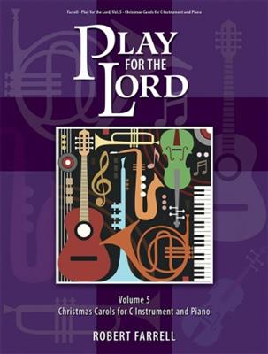Play for the Lord - Volume 5: C-Instrument