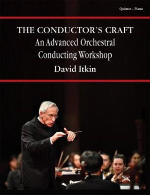 David Itkin: The Conductor's Craft - Piano: Klavierquintett
