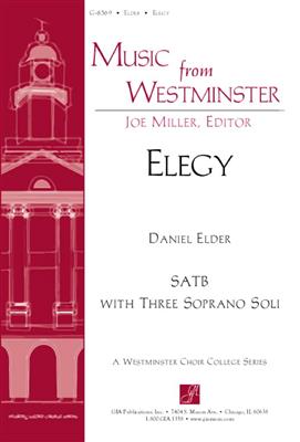 Daniel Elder: Elegy: Gemischter Chor mit Begleitung