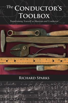 Richard Sparks: The conductor's toolbox