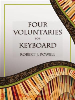 Robert J. Powell: Four Voluntaries For Keyboard: Keyboard