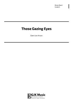 Geert Jan Kroon: Those Gazing Eyes: Brass Band