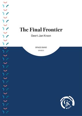 Geert Jan Kroon: The Final Frontier : Brass Band