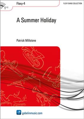 Patrick Millstone: A Summer Holiday: Variables Blasorchester