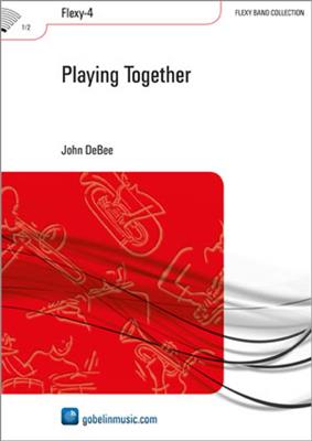 John DeBee: Playing Together: Variables Blasorchester