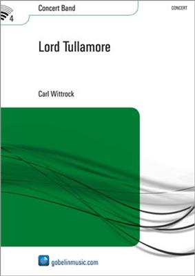 Carl Wittrock: Lord Tullamore: Blasorchester