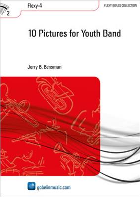 Jerry B. Bensman: 10 Pictures for Youth Band: Brass Band