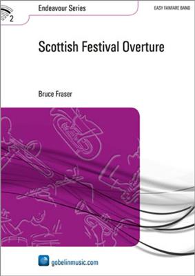 Bruce Fraser: Scottish Festival Overture: Fanfarenorchester