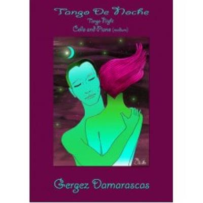 Damarascas Gergez: Tango de Noche: Cello mit Begleitung