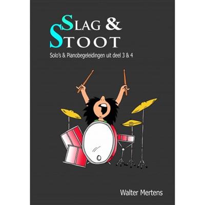 Walter Mertens: Slag en Stoot - Pianobegeleidingen Vol. 3 en 4: Sonstige Percussion